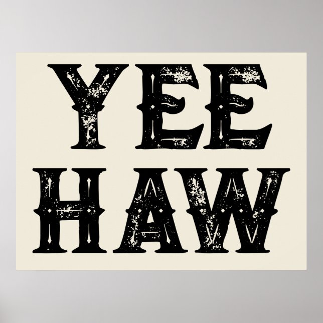 Yeehaw Typografy Western Wall Ranch Cabin Zuhause Poster (Vorne)