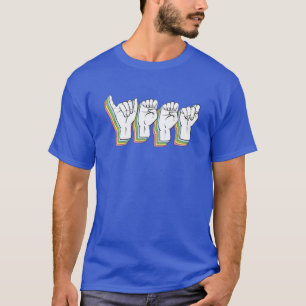 Yeet - ASL Signsprache - Deaf Culture T-Shirt