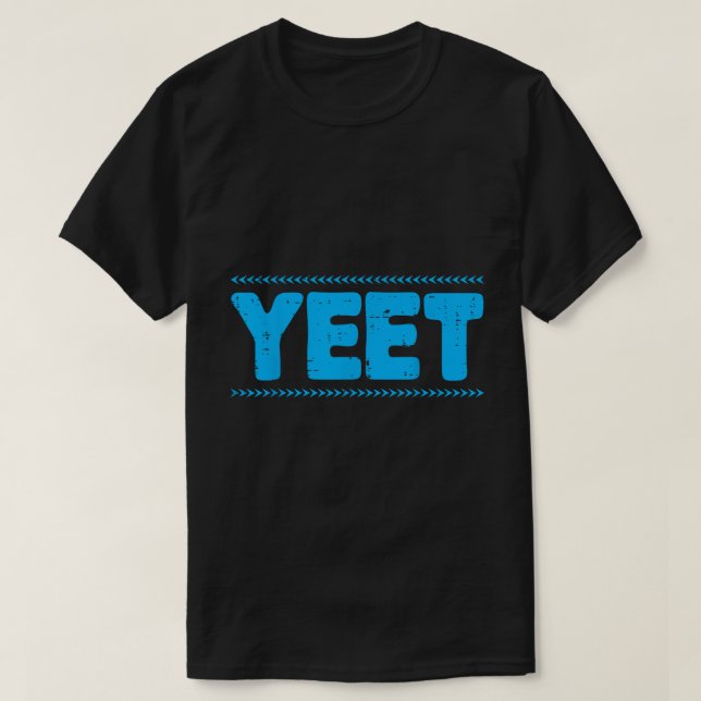 Yeet Funny Blue Meme Slang Quote Tee (Design vorne)