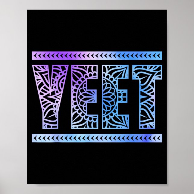 Yeet Funny Slang Quote Humor Meme  Poster (Vorne)