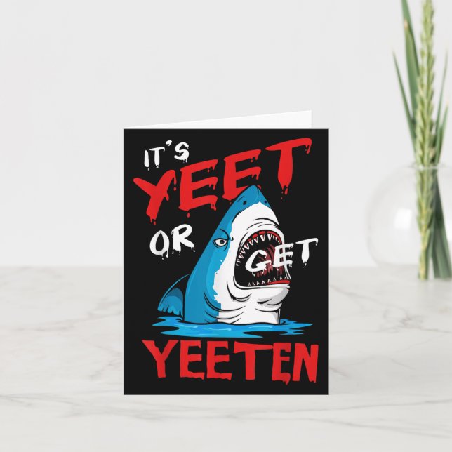 Yeet Funny Sprichwort Zitat oder bekommen Yeeten S Karte (Vorderseite)