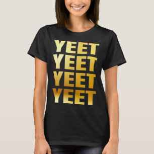 YEET Gaming Meme Yeet Herren Damen Jugend T-Shirt