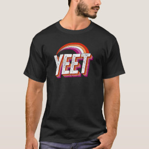 Yeet Meme Lesbian Pride Flag Rainbow Millennium Ge T-Shirt