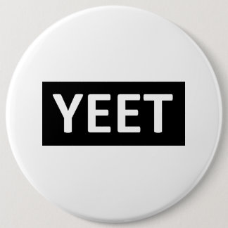 Yeet Tanz-Jargon-jugendlich JugendSwag YEET! LOL Button