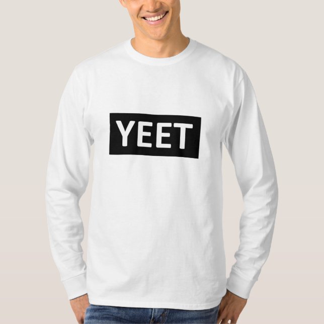 Yeet Tanz-Jargon-jugendlich JugendSwag YEET! LOL T-Shirt (Vorderseite)