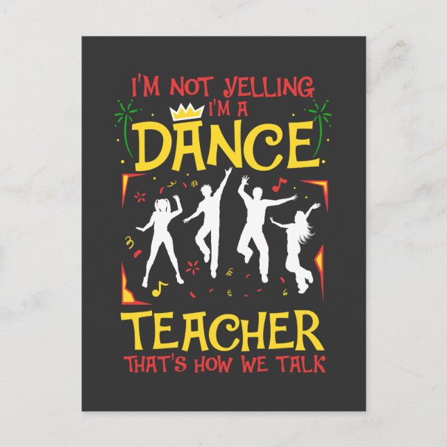 Yelling Tance Teacher Dancing Fun Dancer Joke Postkarte (Vorderseite)