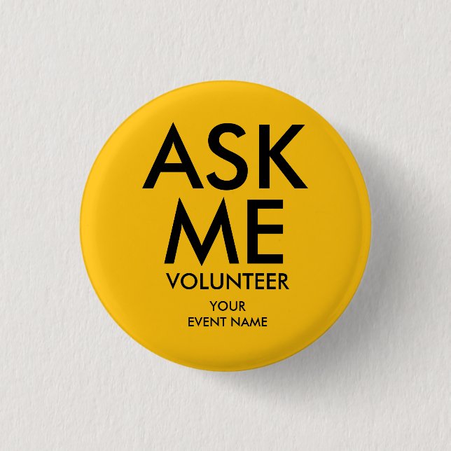 Yellow Ask Me Volunteer Charity Event  Button (Vorderseite)
