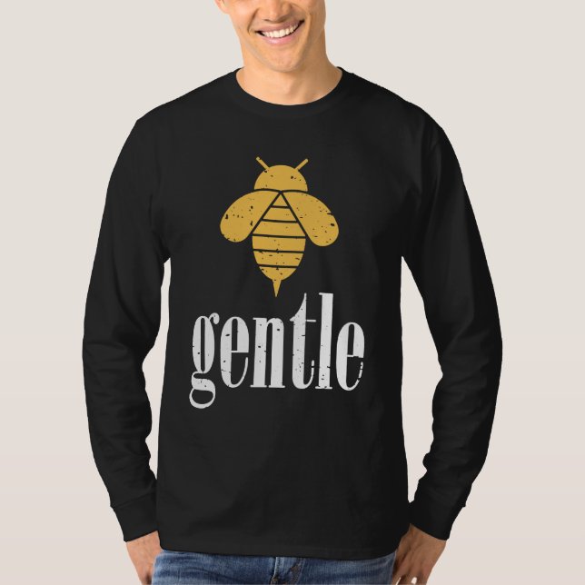 Yellow Bee Gentle Motivational Be Gentle  4 T-Shirt (Vorderseite)