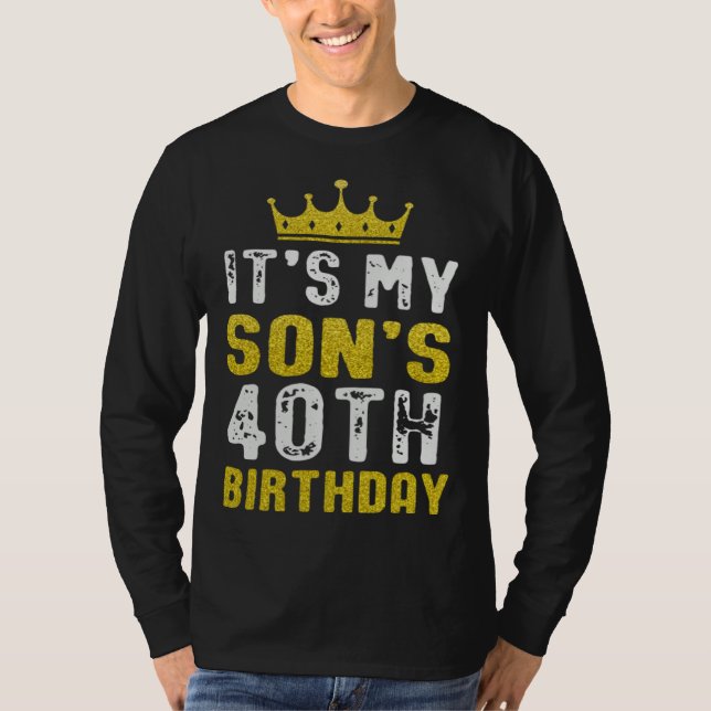 Yellow Crown 40th Bday For Son From Mom Dad T-Shirt (Vorderseite)