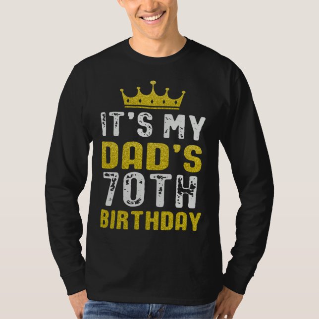 Yellow Crown 70th Bday For Dad From Son Daughter T-Shirt (Vorderseite)