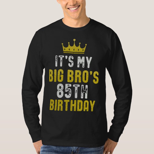 Yellow Crown 85th Bday For Brother From Sister Bro T-Shirt (Vorderseite)