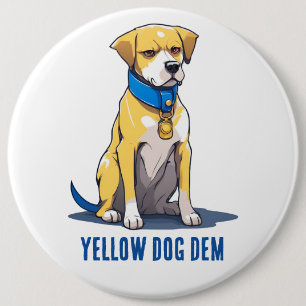 Yellow Dog Democrat Politics USA Präsident 2024 Button
