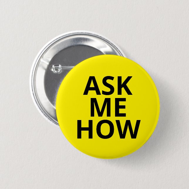 Yellow Fragte mir, wie Business Button (Vorne & Hinten)