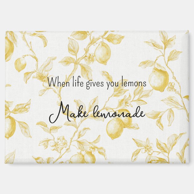 Yellow Fruit Lemons Make Lemonade Magnet (Vorderseite)