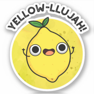 Yellow-llujah Funny Lemon Pun Aufkleber