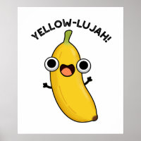 Yellow-lujah Funny Banana Pun