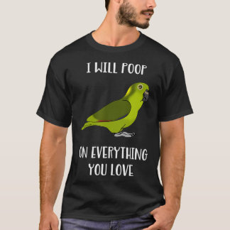 Yellow Naped Amazon Parrot kacke auf Ihrer Liebe T-Shirt