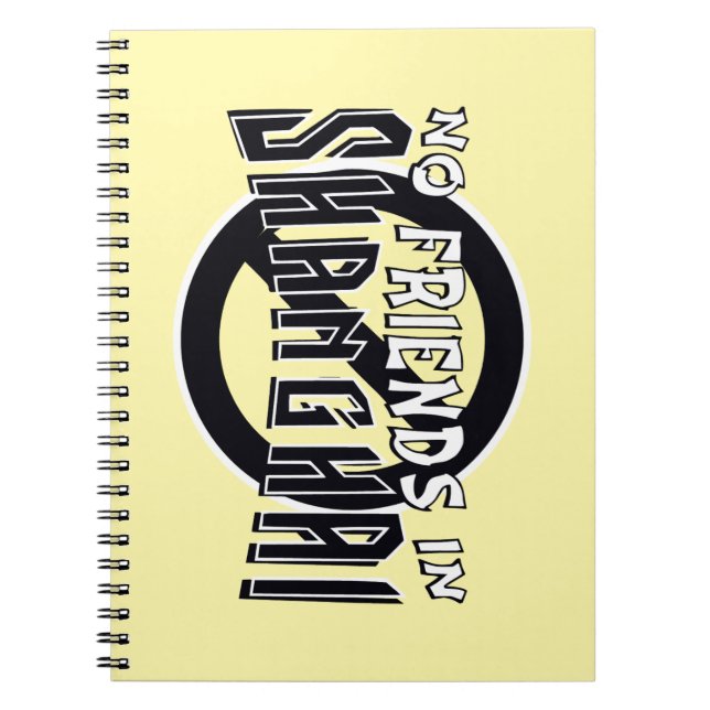 YELLOW "No Friends in Shanghai" Spiral Notebook Notizblock (Vorderseite)