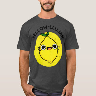 Yellowllujah Niedlich Lemom Pun T-Shirt