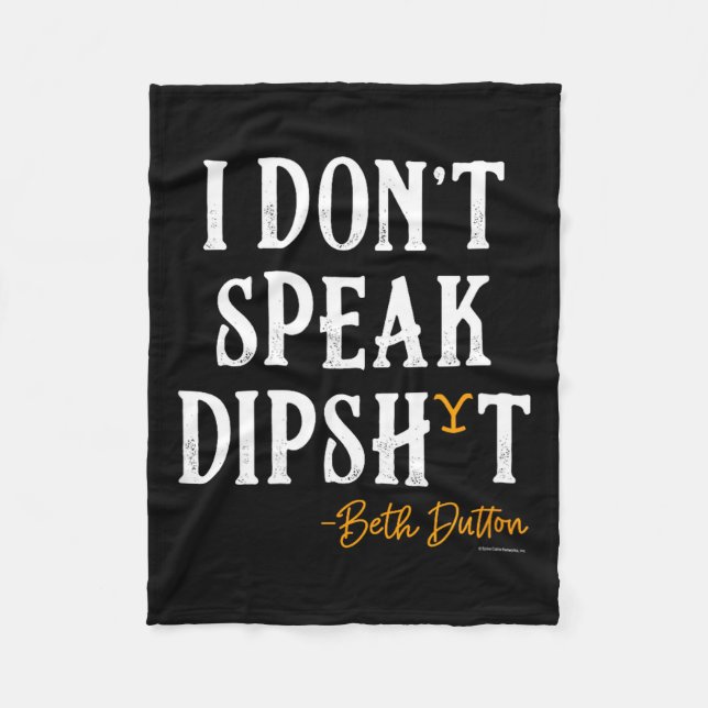 Yellowstone - Beth Dutton I Don't Speak Dip  Fleecedecke (Vorderseite)