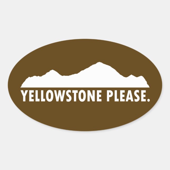 Yellowstone Bitte Ovaler Aufkleber (Vorderseite)