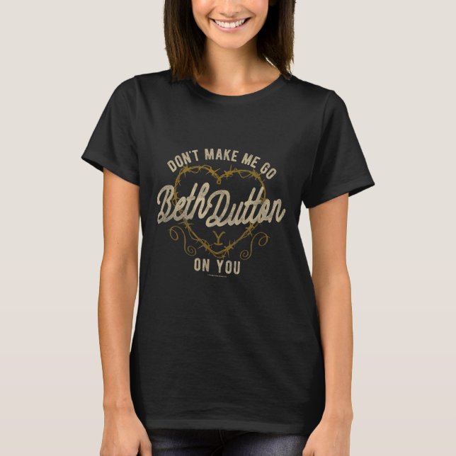 Yellowstone Go Beth On You Barbed Wire Heart Small T-Shirt (Vorderseite)