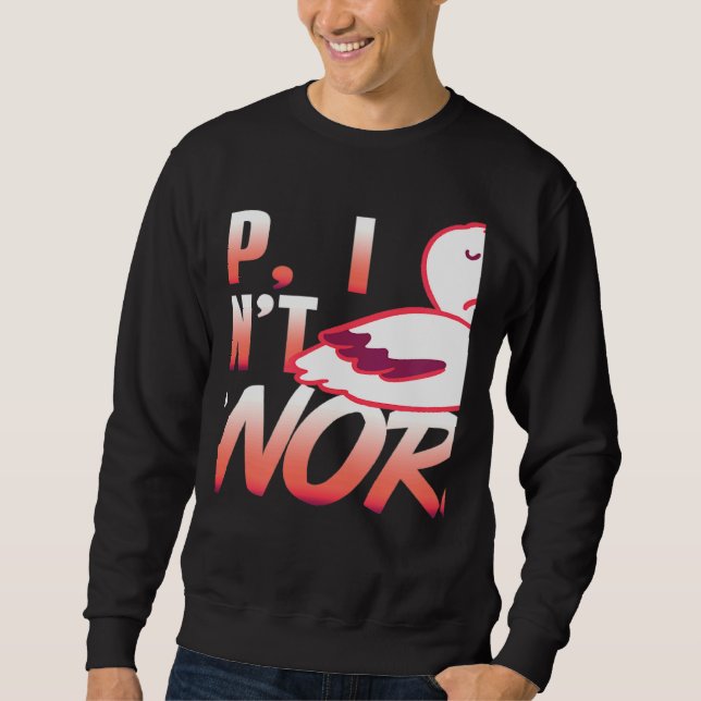 Yep I Don't Snore  Pelican Designs  Present Sweatshirt (Vorderseite)