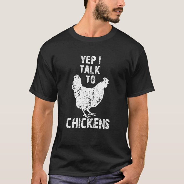 Yep I Talk To Chickens Cute Chicken Buffs T-Shirt (Vorderseite)