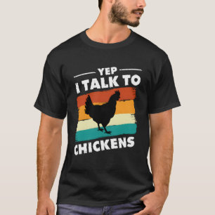 Yep ich spreche mit Hühnern lustige Niedliche Hühn T-Shirt
