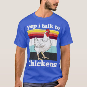 Yep Ich spreche mit Hühnern Vintag Retro 70er Hühn T-Shirt