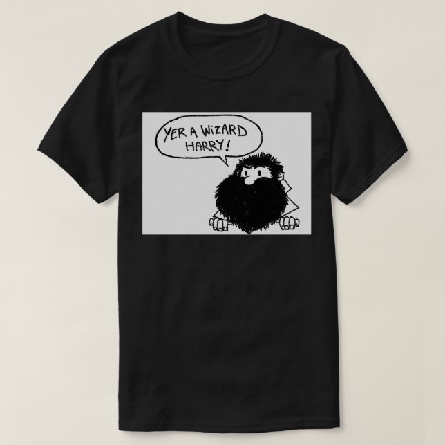 Yer a Wizard Harry T-Shirt (Design vorne)
