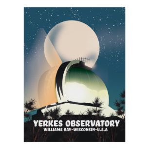 Yerkes Observatory Williams Bay, Wisconsin, USA Poster