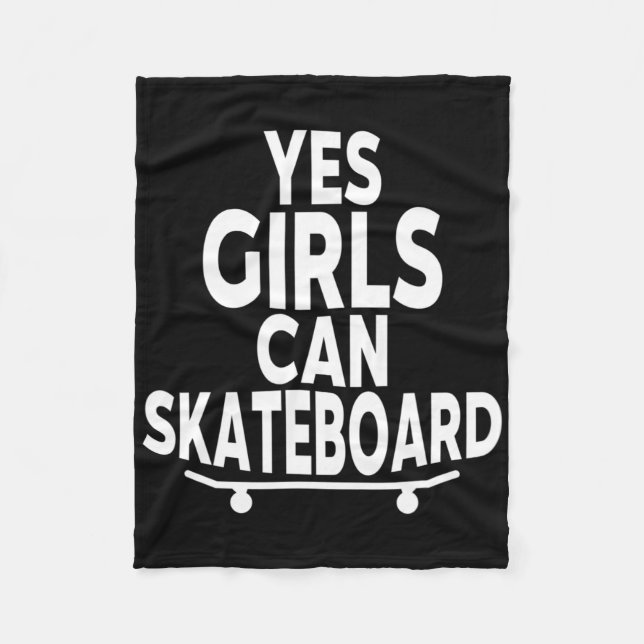 Yes Girls Can Skateboard - Funny Skateboarding  Fleecedecke (Vorderseite)