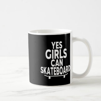 Yes Girls Can Skateboard - Funny Skateboarding  Kaffeetasse