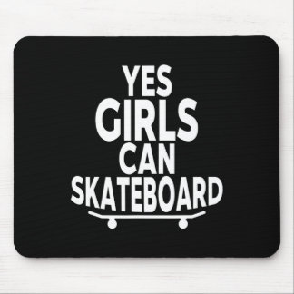 Yes Girls Can Skateboard - Funny Skateboarding  Mousepad