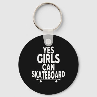 Yes Girls Can Skateboard - Funny Skateboarding  Schlüsselanhänger