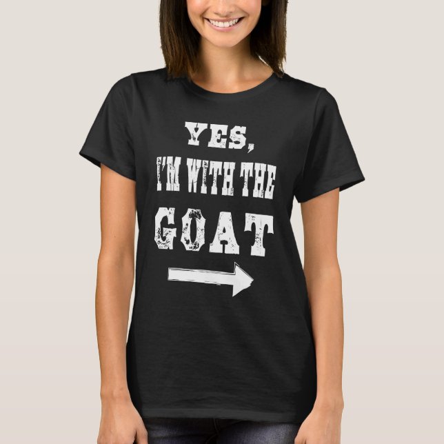Yes I am with the goat  Halloween costume T-Shirt (Vorderseite)