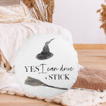 Yes I Can Drive A Stick Fun Happy Halloween Rundes Kissen<br><div class="desc">Yes I Can Drive A Stick Fun Happy Halloween</div>