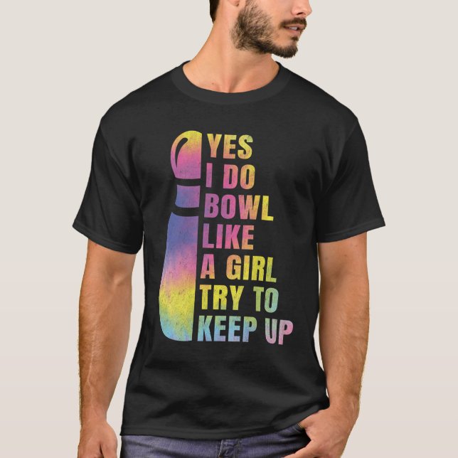 Yes I Do Bowl Like A Girl Bowling Shirts For Women (Vorderseite)