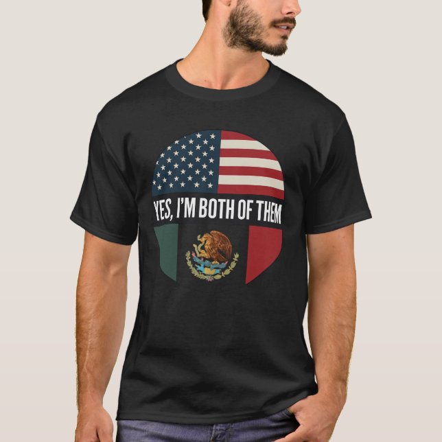 Yes, I’m Both of Them– Proud Dual Identity Citizen T-Shirt (Vorderseite)