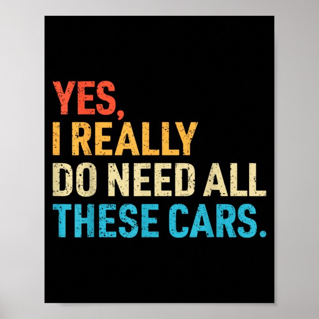 Yes I Really Do Need All These Funny Car Mechanic  Poster (Vorne)