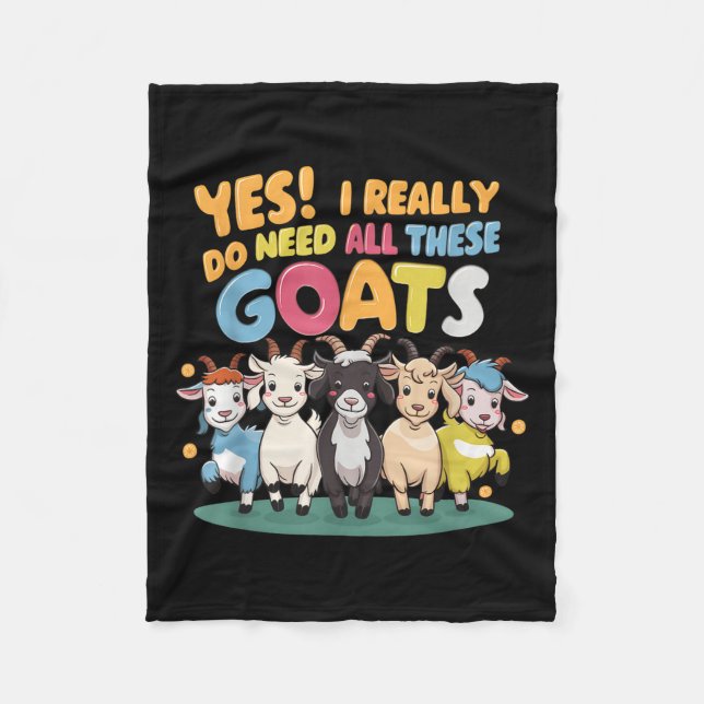 Yes I Really Do Need All These Goats Farm Animal L Fleecedecke (Vorderseite)