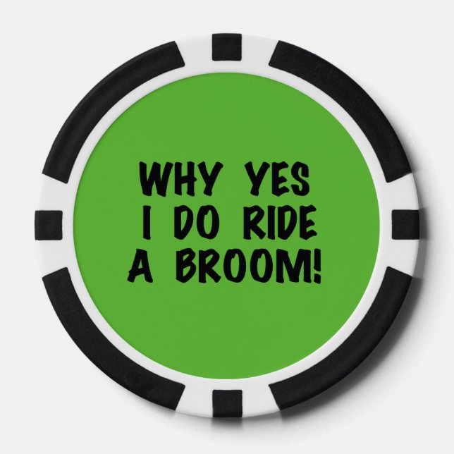 Yes I Ride a Broom Pokerchips (Vorderseite)