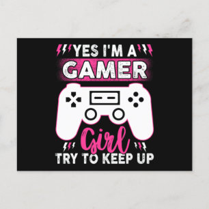 Yes I'M A Gamer Girl, Try to Keep Up   Video game Postkarte
