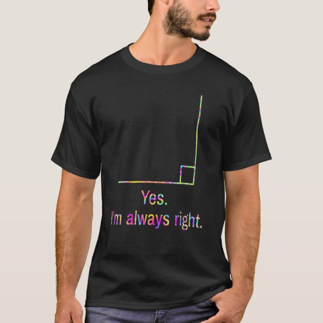 Yes I'M Always Right Math Tee Trick Or Teach Hallo (Vorderseite)
