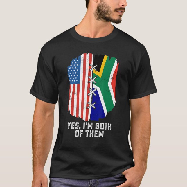 Yes, I'm Both Of Them Half American Half South Afr T-Shirt (Vorderseite)