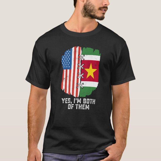 Yes, I'm Both Of Them Half American Half Surinames T-Shirt (Vorderseite)
