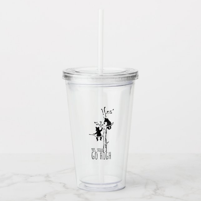 Yes, Still Go High Climbing Bears Inspirational Acryltrinkbecher (Vorderseite)