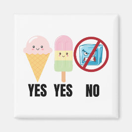 Yes To Ice Cream, No To ICE Magnet