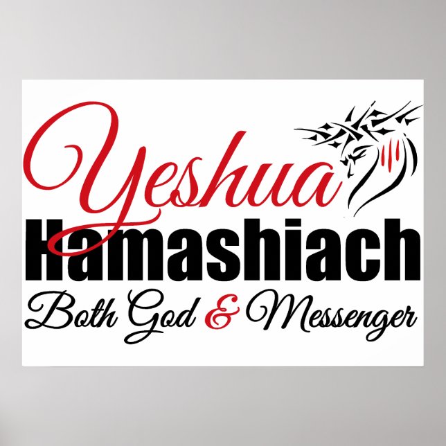 Yeshua Hamashiach sowohl Gott und Messenger Poster (Vorne)
